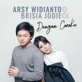Dengan Caraku 2018 Arsy Widianto Dengan Caraku 2018 Arsy Widianto